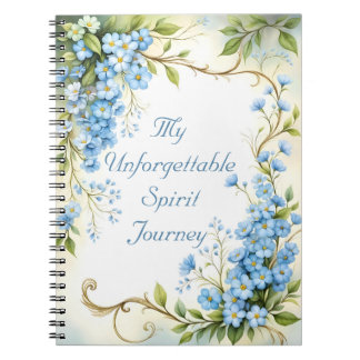 My Unforgettable Spirit Journey with Forget-me-not Notebook