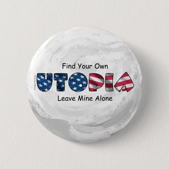 My Utopia 2 Inch Round Button (Front)