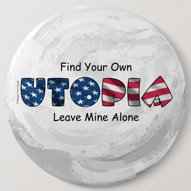My Utopia 6 Inch Round Button (Front)