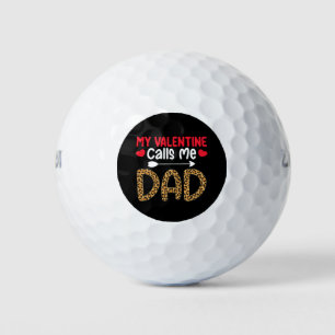My Valentine Calls Me Dad Leopard Buffalo Plaid Golf Balls