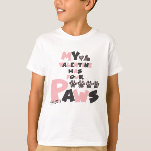 My Valentine Has Four Paws T-Shirt