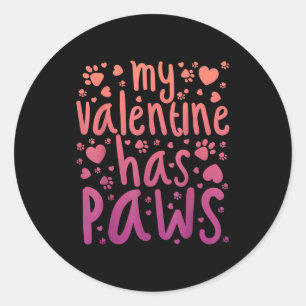 My Valentine Has Paws  Classic Round Sticker