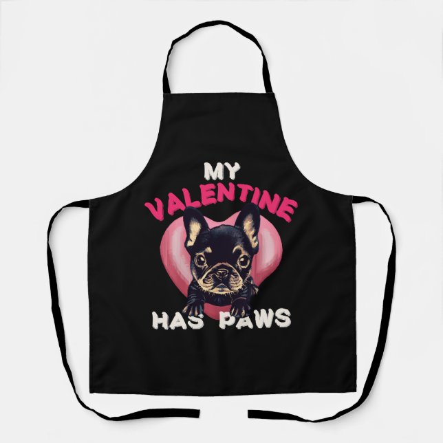 My Valentine has Paws dog lover Apron (Front)