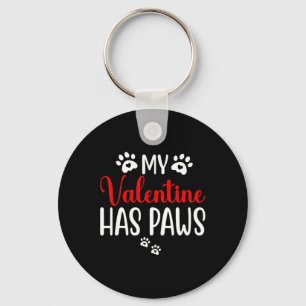 My Valentine Has Paws Funny Cat Dog Lover 2 Keychain