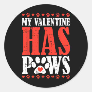 My Valentine Has Paws Valentines Day Fun Dog Puppy Classic Round Sticker