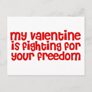 My Valentine is Fighting for your Freedom Holiday Postcard