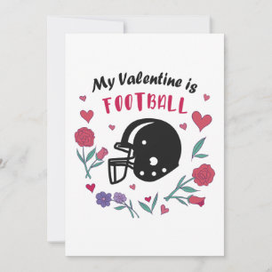 My Valentine is Football Invitation