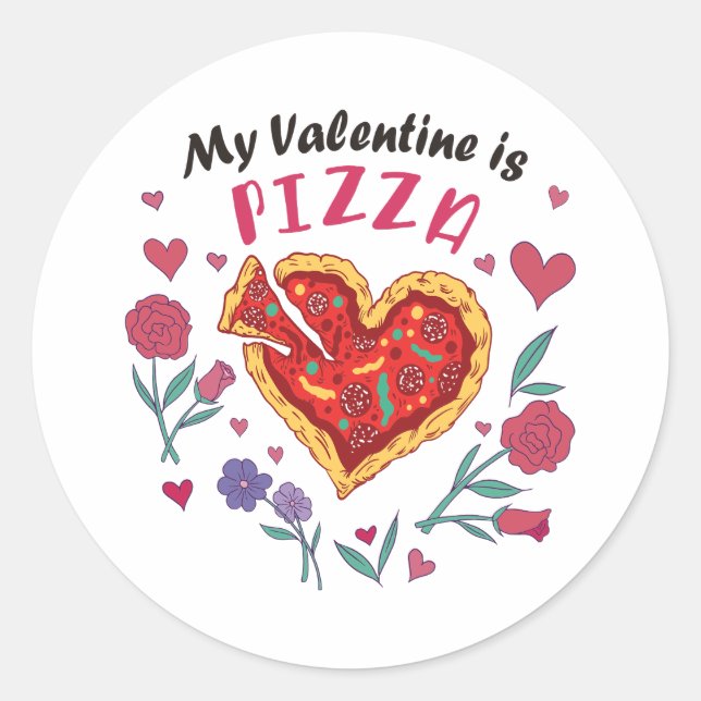 My Valentine is Pizza Invitation Classic Round Sticker (Front)