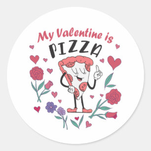My Valentine is Pizza Invitation Classic Round Sticker