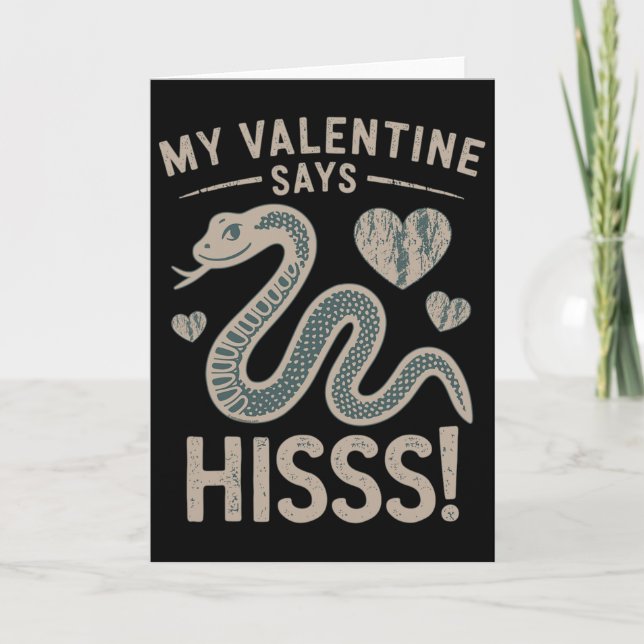 My Valentine Says Funny Hisss  Card (Front)