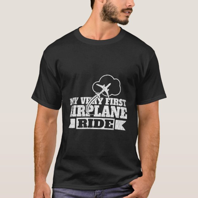 My Very First Airplane Ride Airplane Mode T-Shirt (Front)