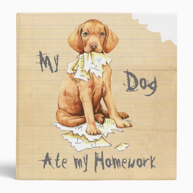 My Vizsla Ate my Homework Binder (Front)