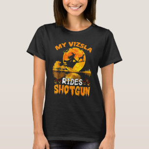 My Vizsla Dog Rides Shotgun Witch Halloween T-Shirt