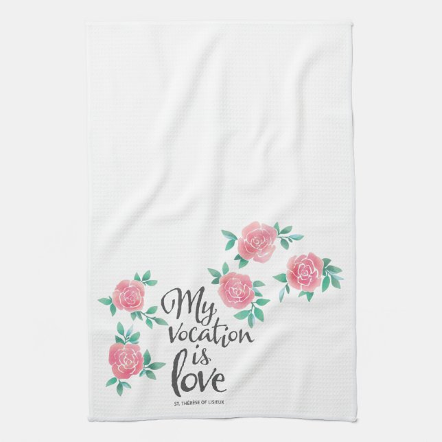 My Vocation is Love. Kitchen Towel (Vertical)