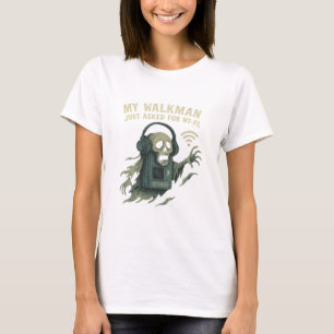 My Walkman Asked for Wi-Fi Retro Tech Horror T-Shirt