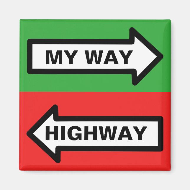 My Way/ Highway Magnet (Front)