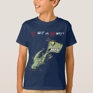 My Way or No Way Angry Dinosaur Kids T-Shirt