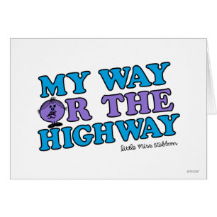 My Way Or The Highway