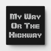 My Way Or The Highway