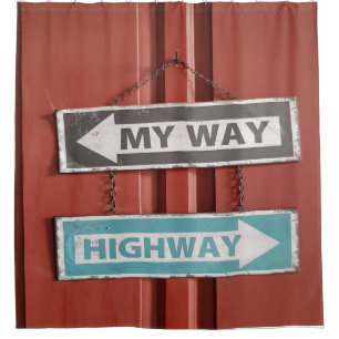 My Way or the Highway Sign Stubborn