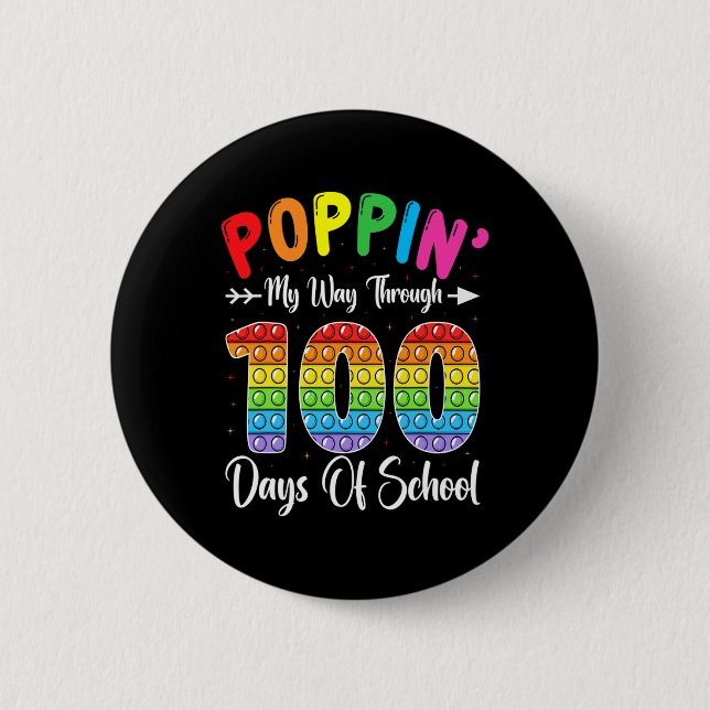 My Way Through 100 Days  2 Inch Round Button (Front)