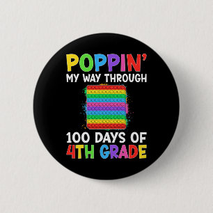 My Way Through 100 Days Of 4th Grade Student Kids 2 Inch Round Button