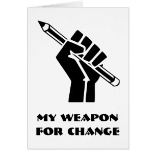 My Weapon For Change