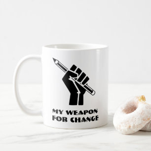 My Weapon For Change Coffee Mug