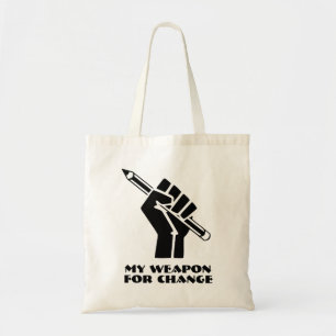 My Weapon For Change Tote Bag