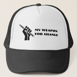 My Weapon For Change Trucker Hat