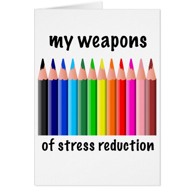 My Weapons of Stress Reduction for Colorists (Front)