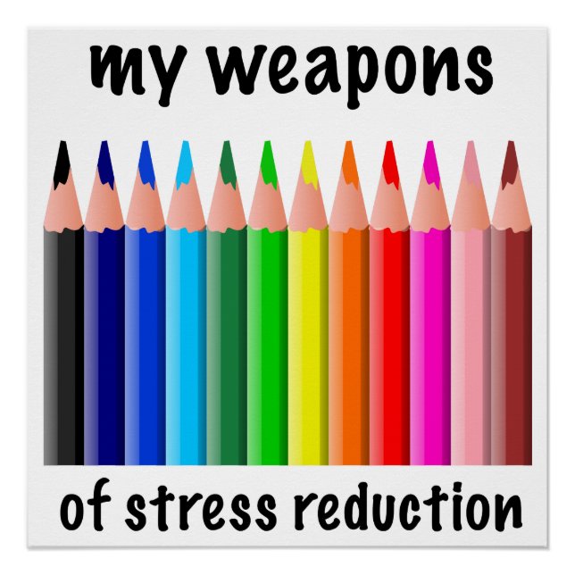 My Weapons of Stress Reduction for Colorists Poster (Front)