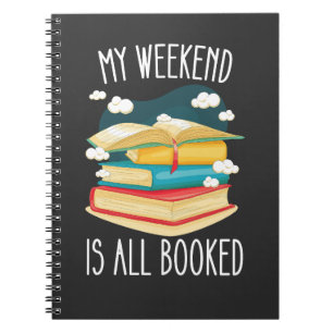 My Weekend Is All Booked Book Lovers