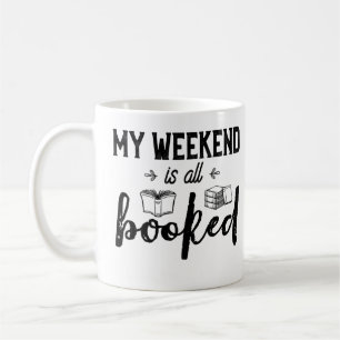 My Weekend is All Booked Funny Bookworm Puns Libra Coffee Mug
