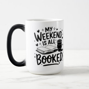 my weekend is all booked magic mug