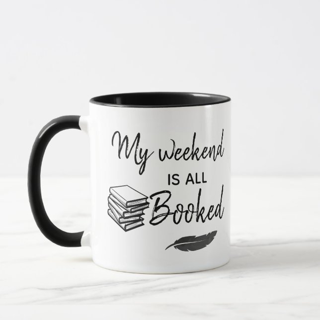 My weekend is all booked - MUG (Left)