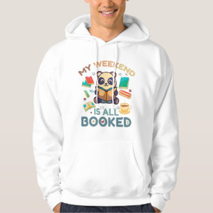 My Weekend Is All Booked - Reading Books T-Shirt Hoodie