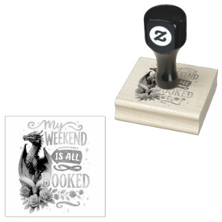 My Weekend Is All Booked  Rubber Stamp