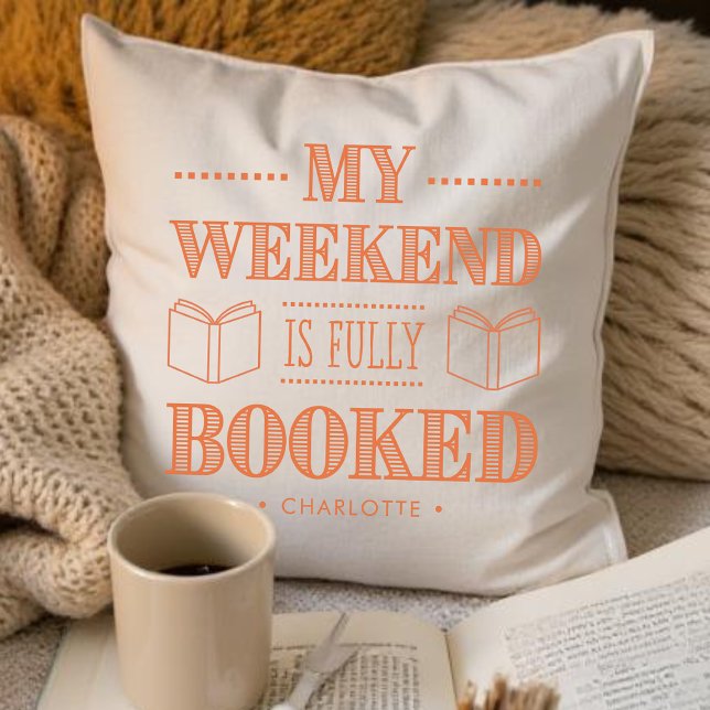 My Weekend Is Fully Booked Book Lover Throw Pillow (Creator Uploaded)