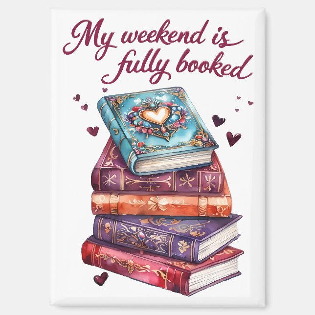 My weekend is fully booked magnet (Front)