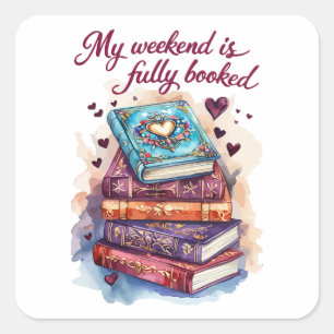 My weekend is fully booked square sticker