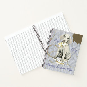 My Weimaraner Ate my Lesson Plan Notebook