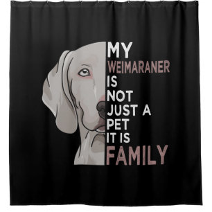 My Weimaraner is Family