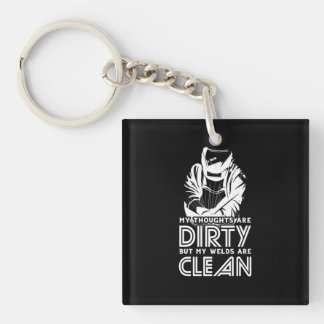 My Welds Are Clean Keychain
