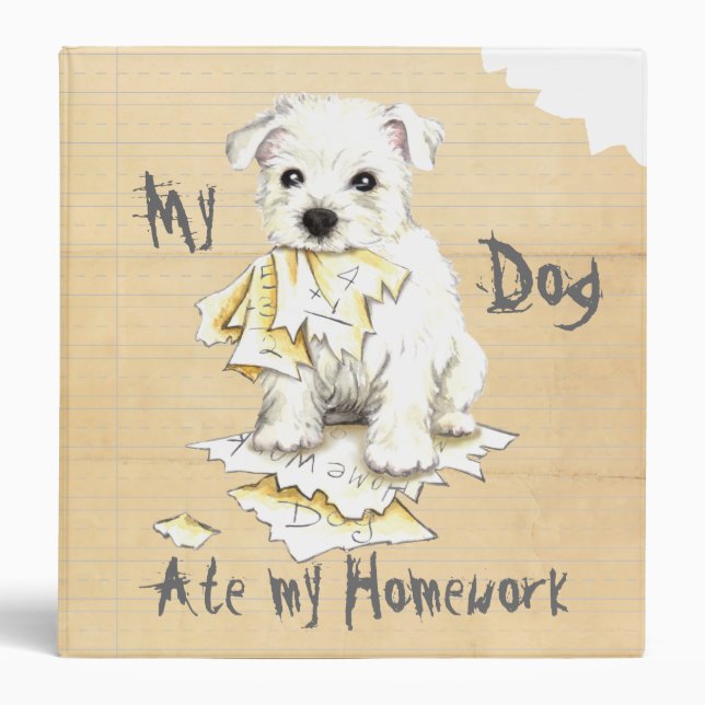 My Westie Ate My Homework Binder (Front)