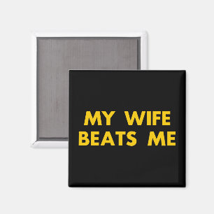 My Wife Beats Me Retro Vintage Funny Magnet