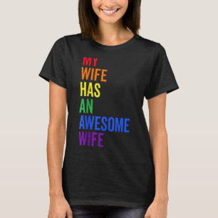 My Wife Has An Awesome Wife Lesbian Wedding T-Shirt