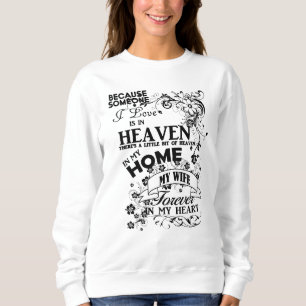 My Wife, In Loving Memory, Remembrance Sweatshirt