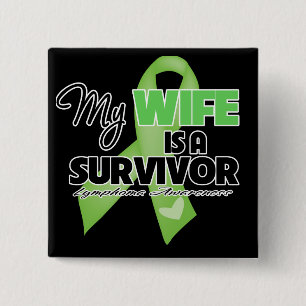My Wife is a Survivor - Lymphoma 2 Inch Square Button