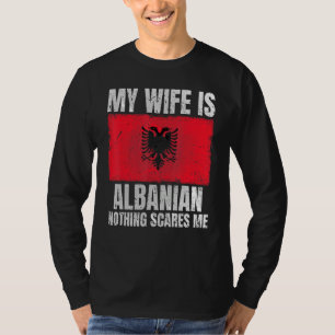 My Wife is Albanian Print for Husband Albania Alba T-Shirt